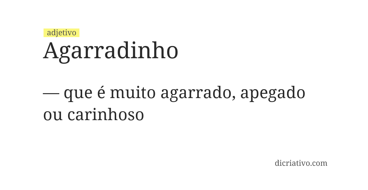 Significado de agarradinho
