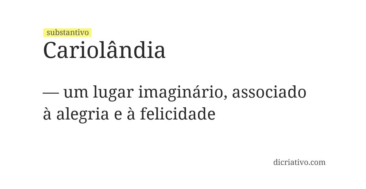 Significado de cariolândia