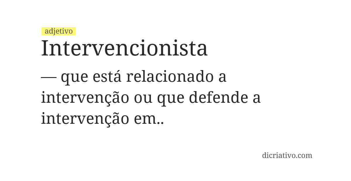 Significado de intervencionista