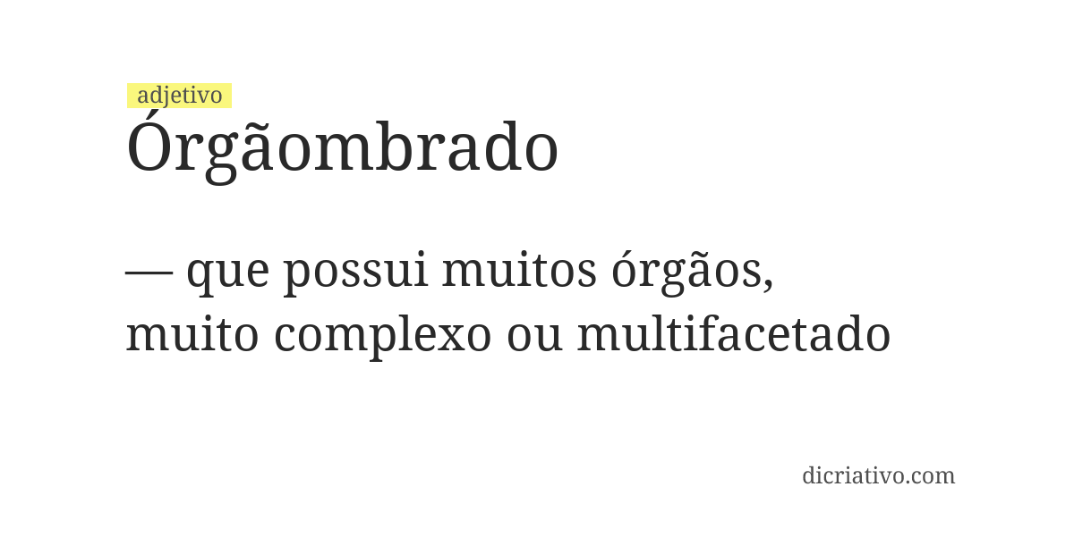 Significado de órgãombrado
