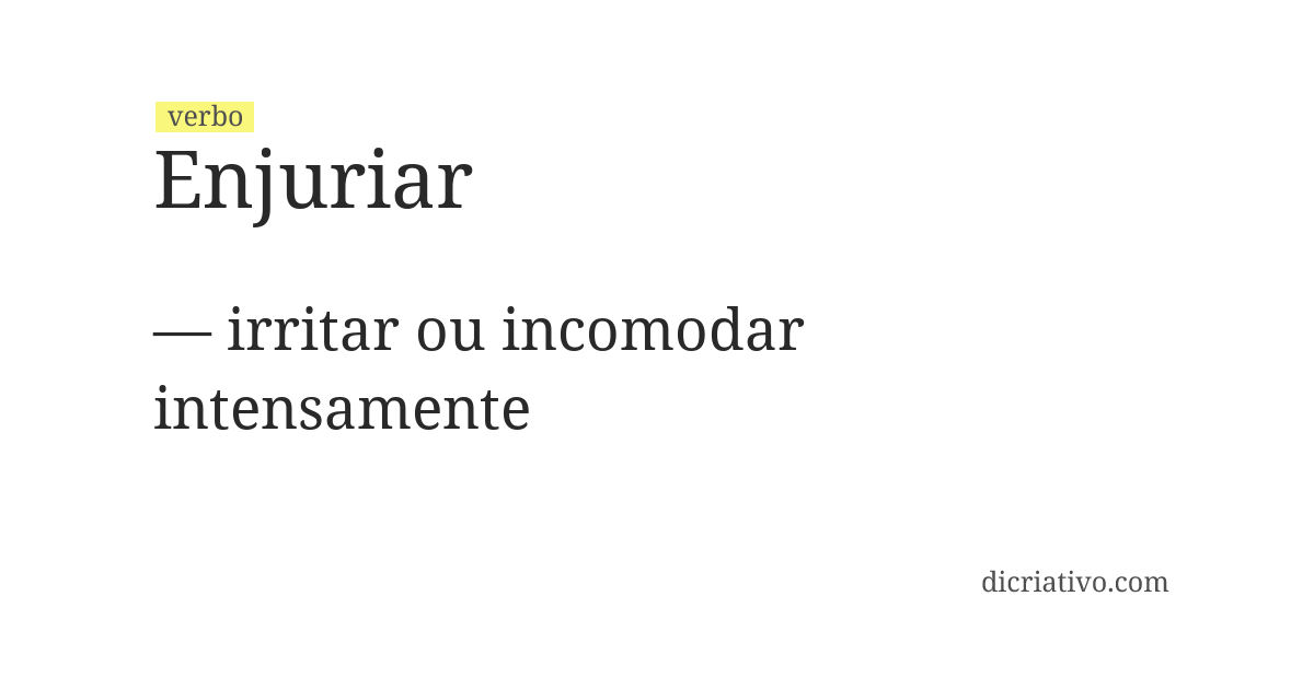Significado de enjuriar