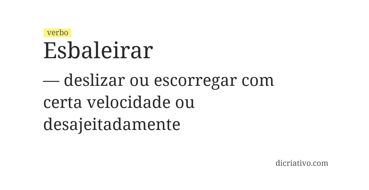 Significado de esbaleirar