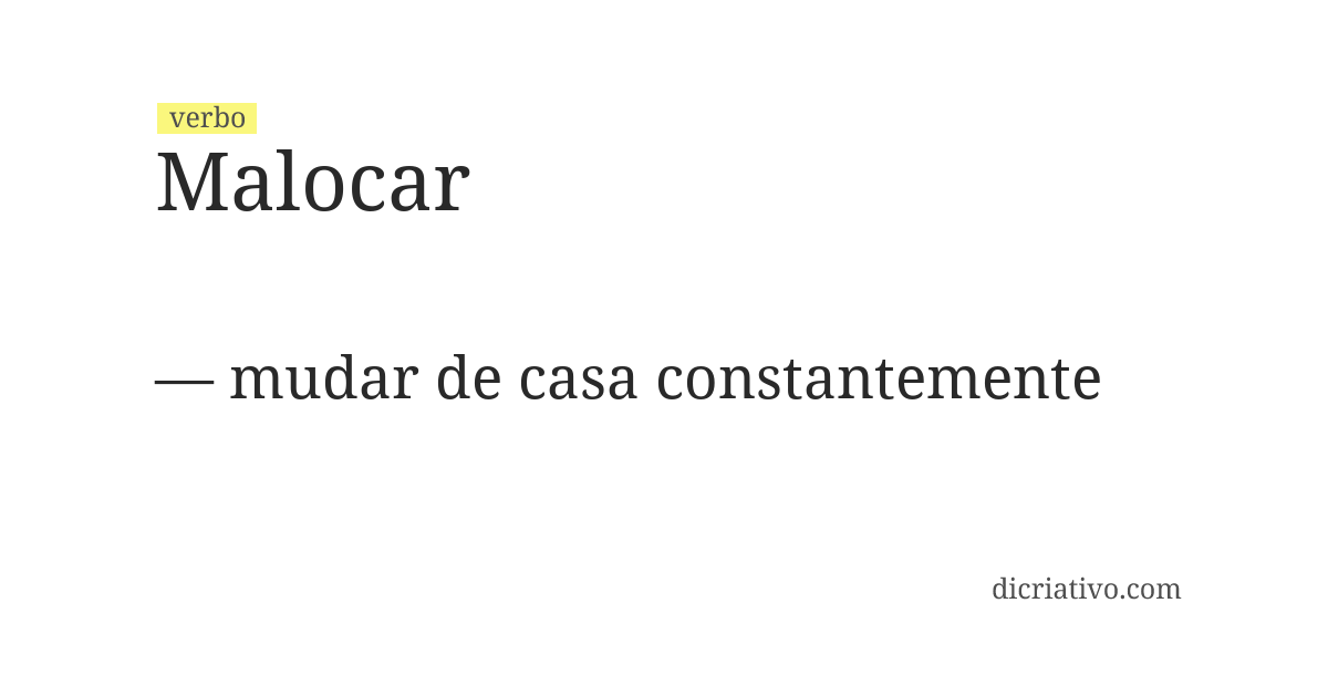 Significado de malocar