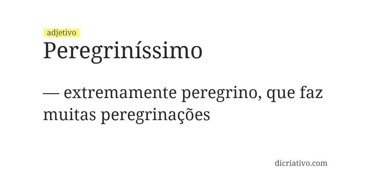 Significado de peregriníssimo