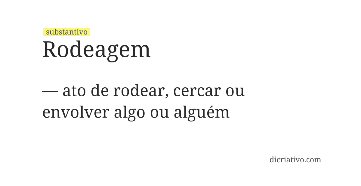 Significado de rodeagem