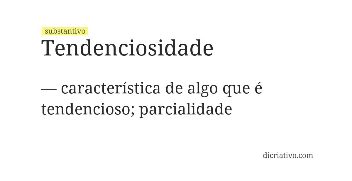 Significado de tendenciosidade