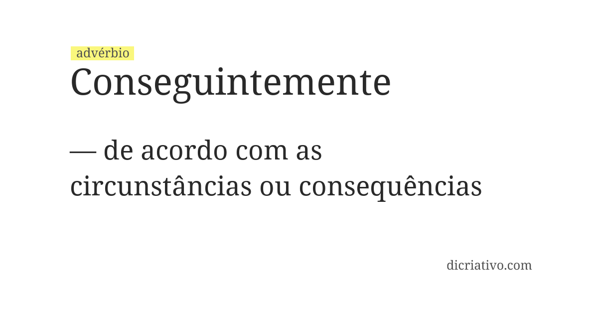 Significado de conseguintemente
