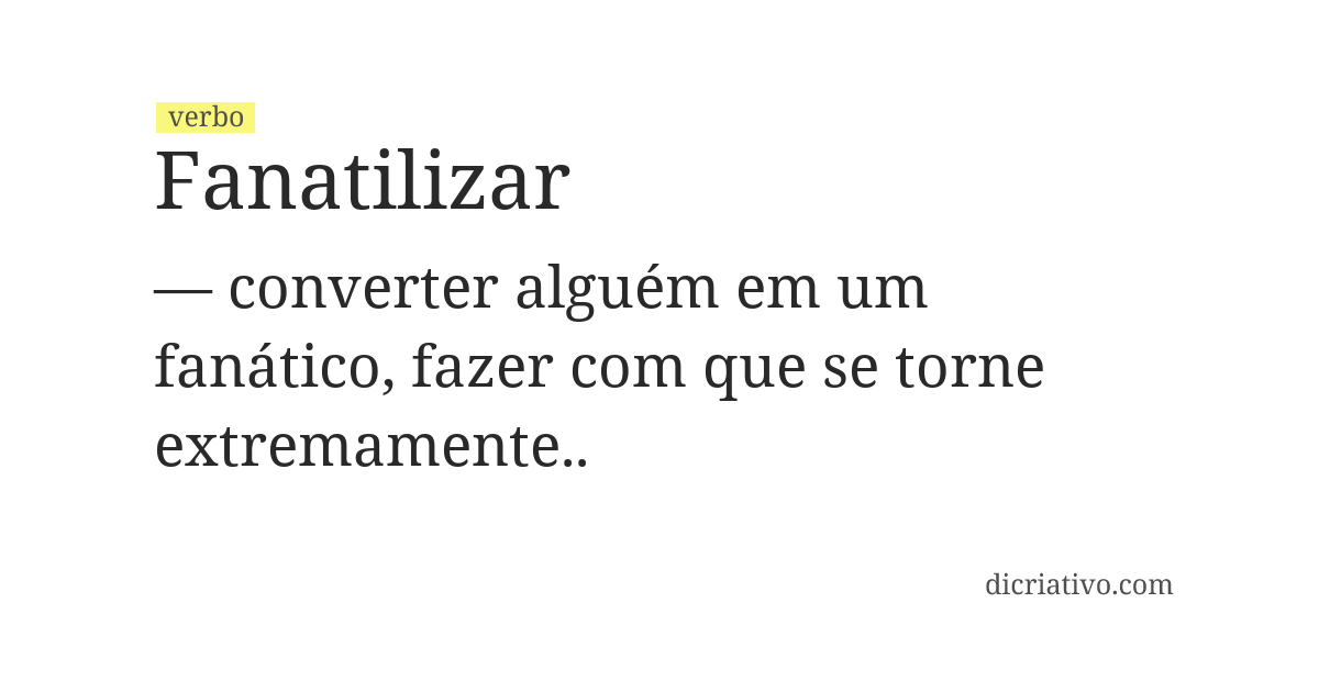 Significado de fanatilizar