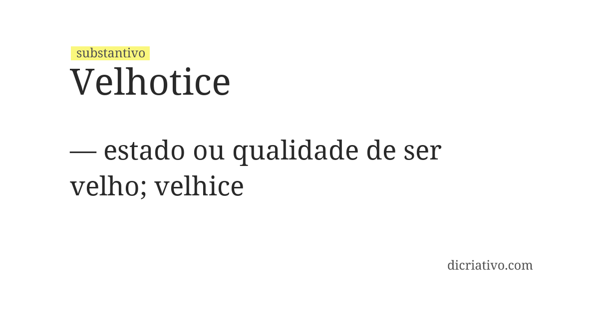 Significado de velhotice