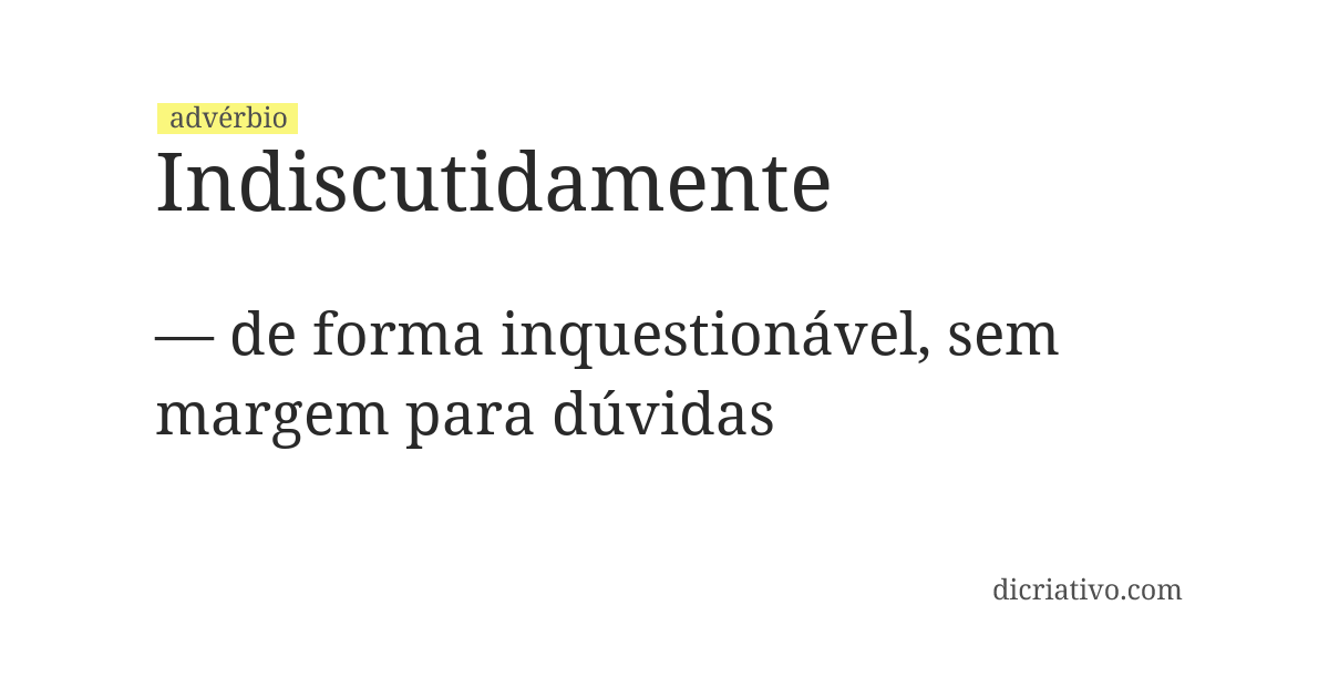 Significado de indiscutidamente