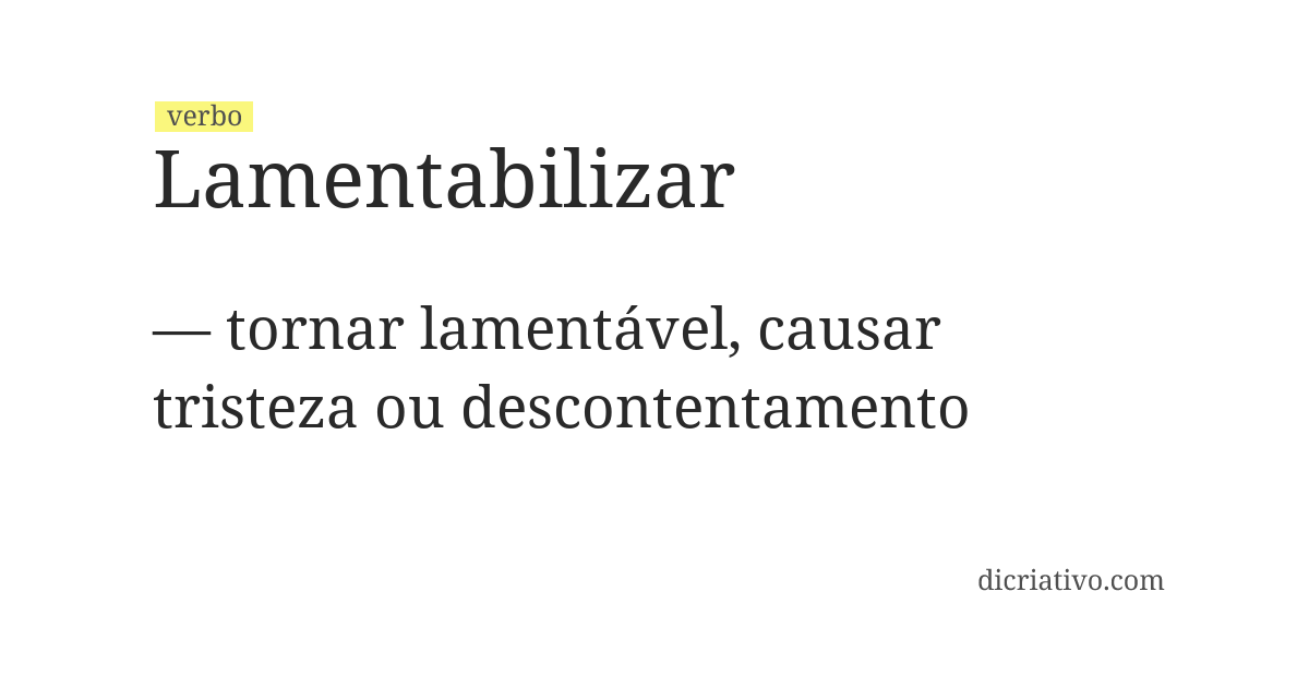Significado de lamentabilizar