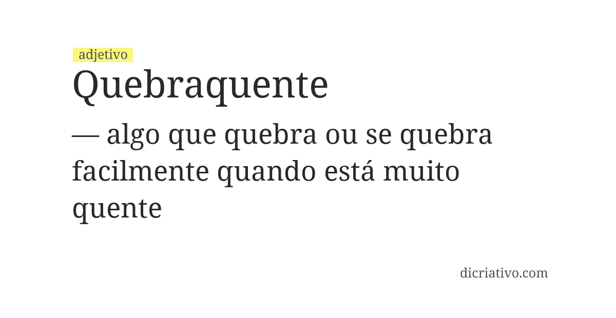 Significado de quebraquente