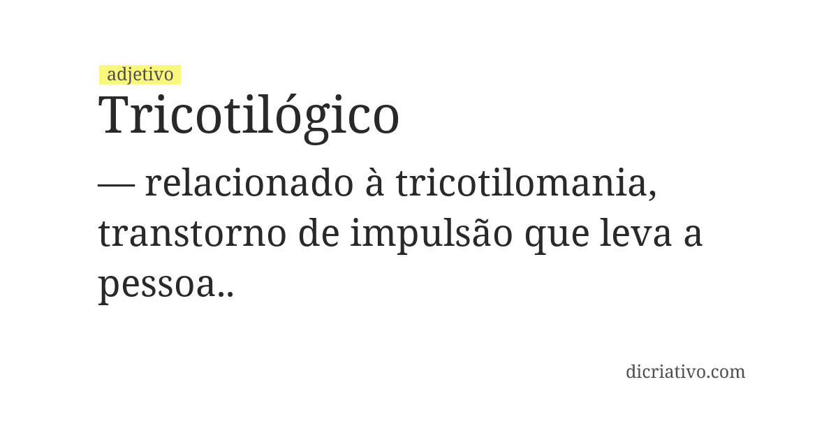 Significado de tricotilógico