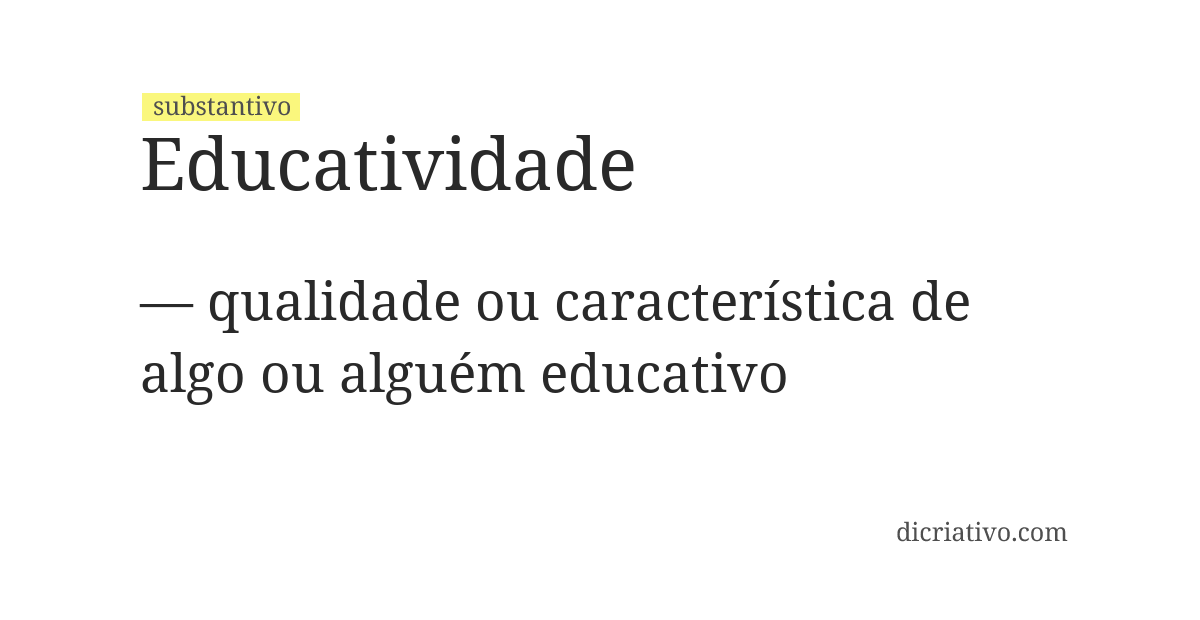 Significado de educatividade