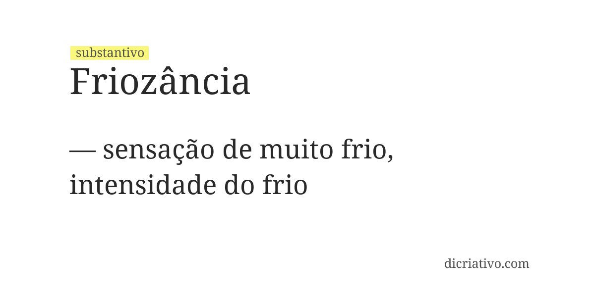 Significado de friozância