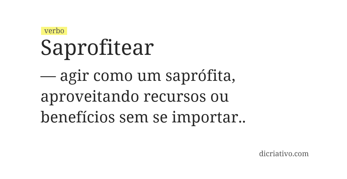 Significado de saprofitear