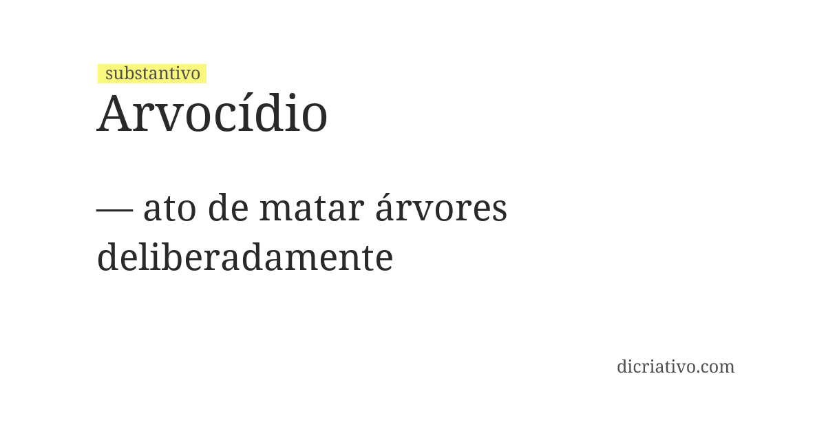 Significado de arvocídio