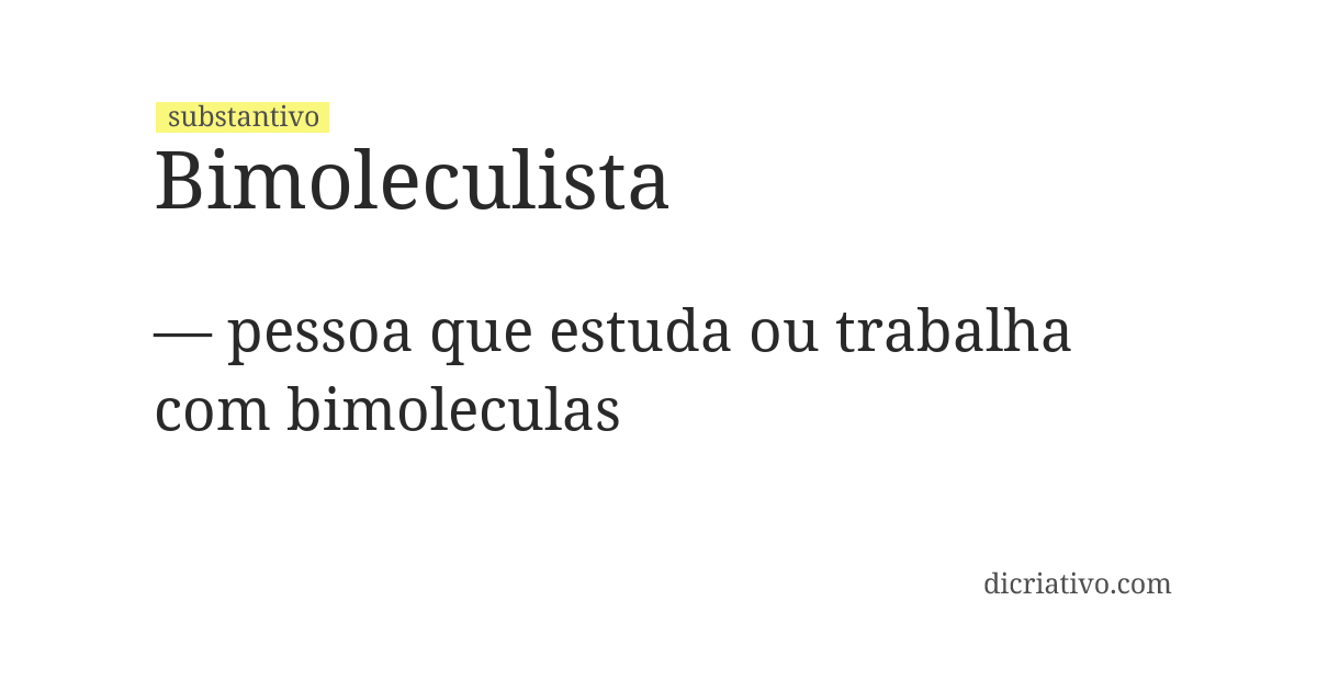 Significado de bimoleculista