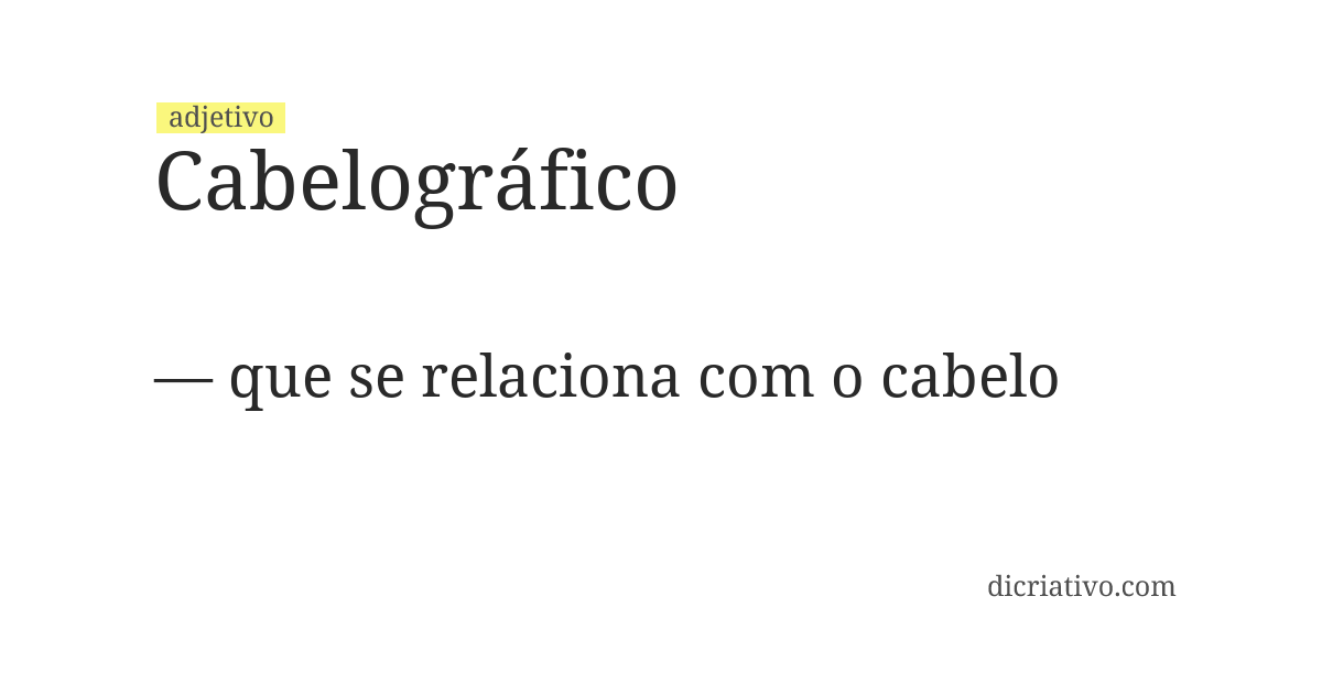 Significado de cabelográfico