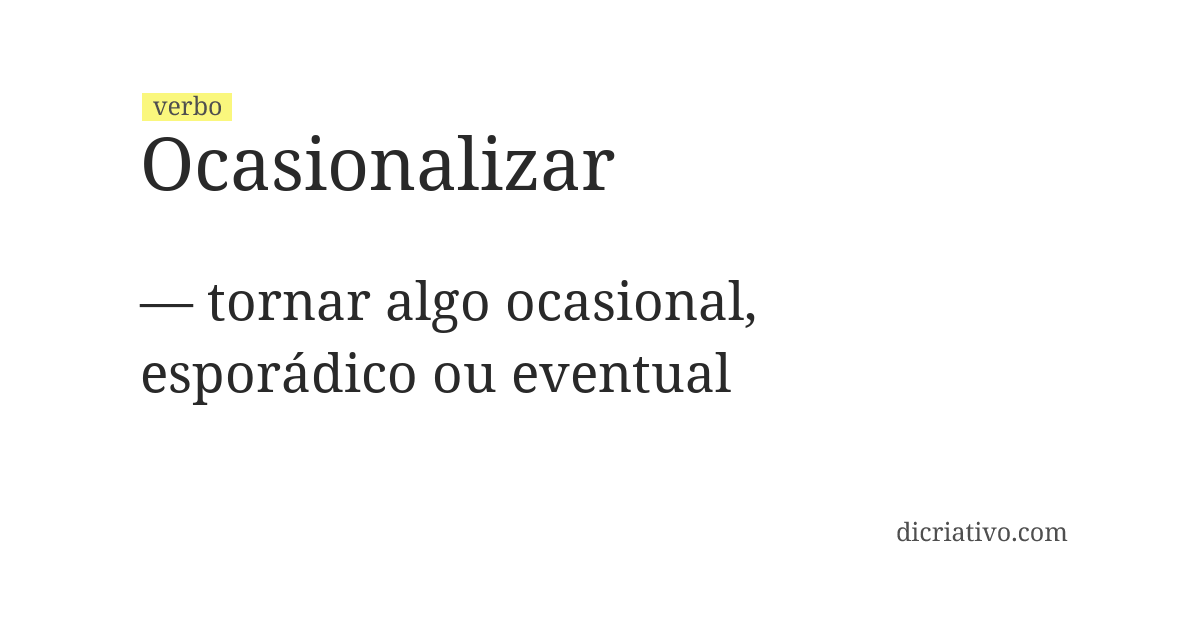 Significado de ocasionalizar