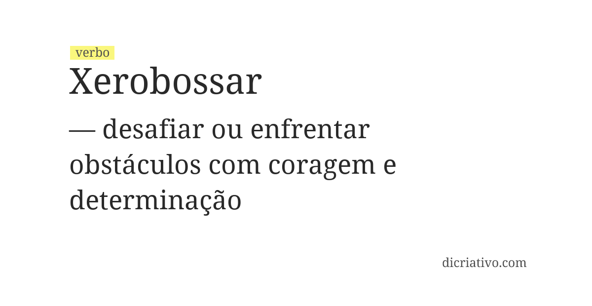 Significado de xerobossar