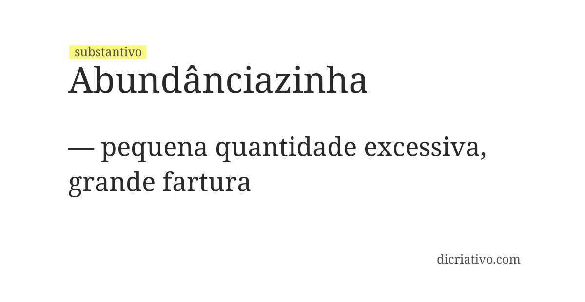 Significado de abundânciazinha