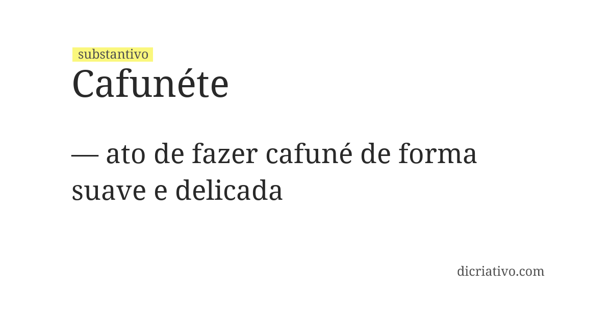 Significado de cafunéte