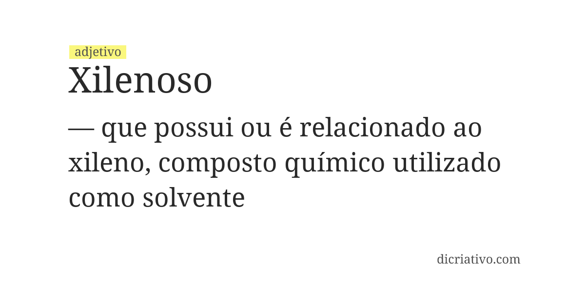 Significado de xilenoso