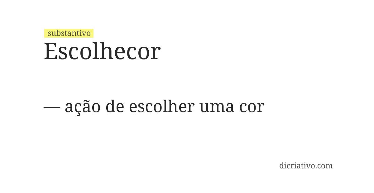 Significado de escolhecor