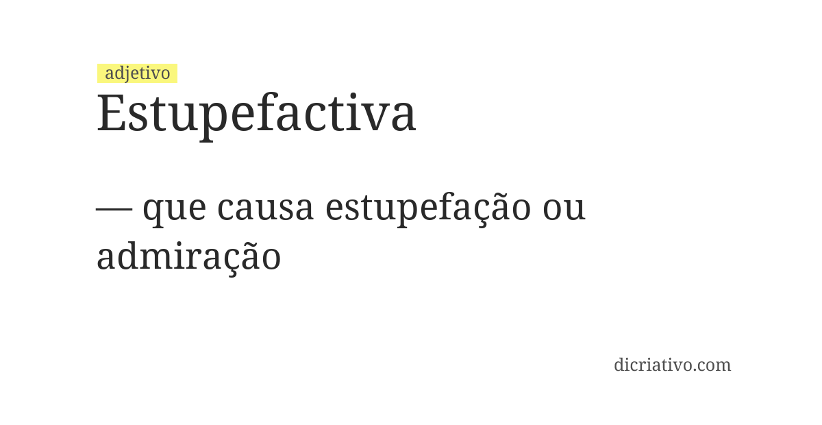 Significado de estupefactiva