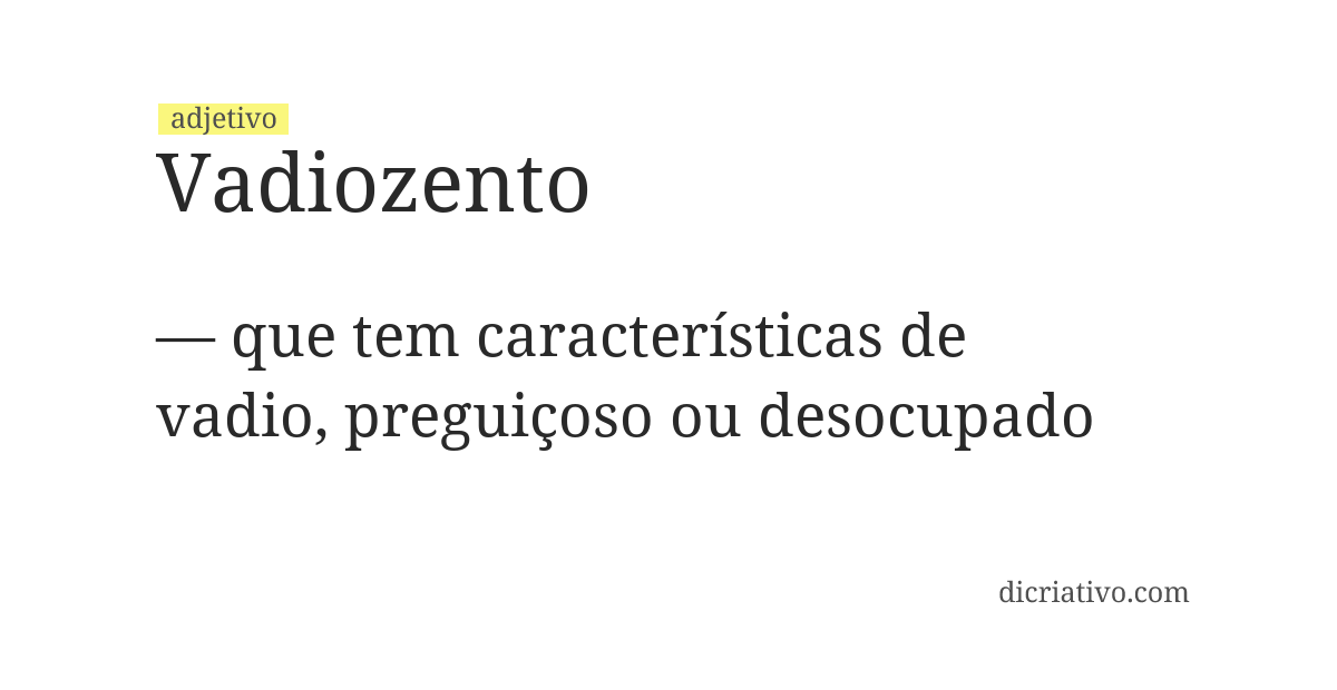 Significado de vadiozento
