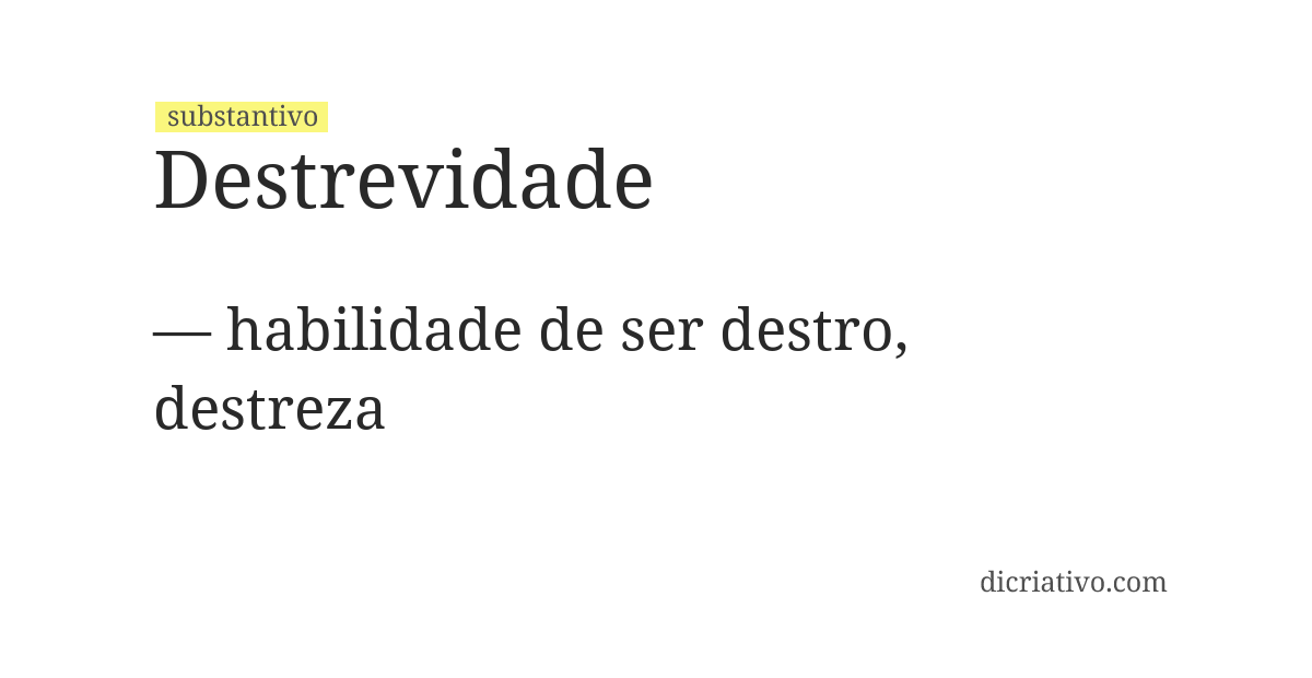 Significado de destrevidade