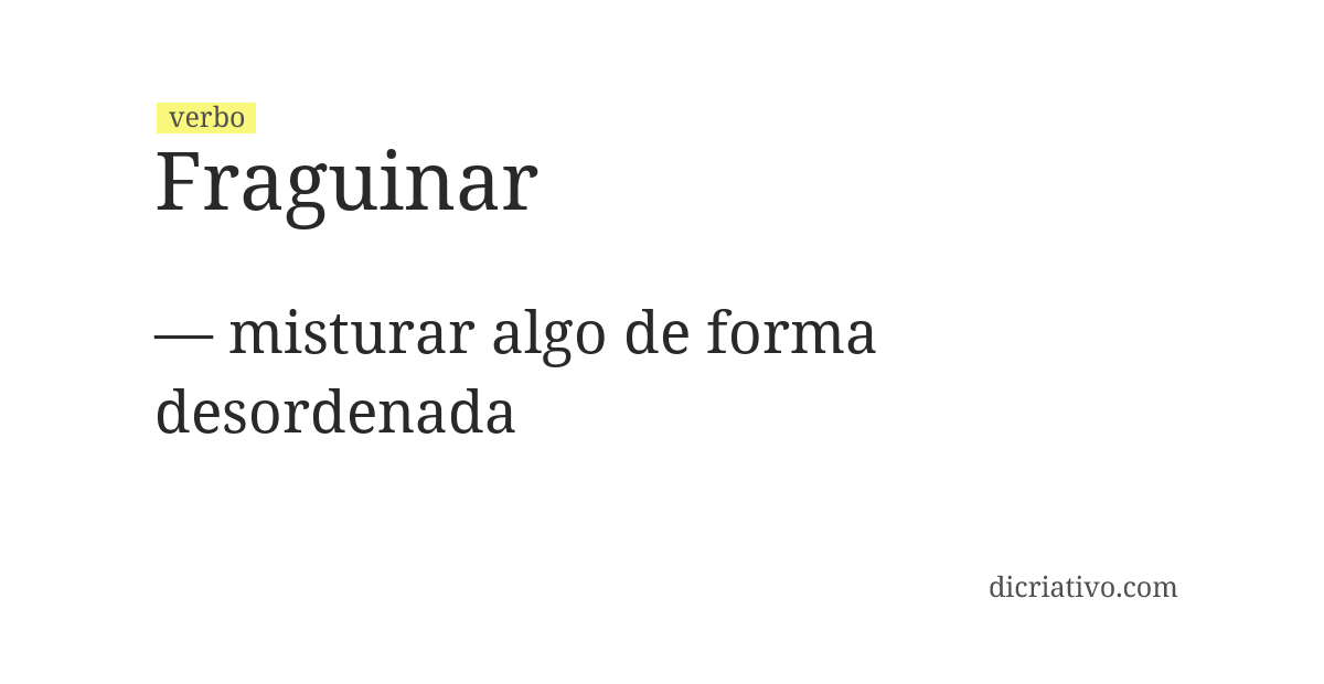 Significado de fraguinar