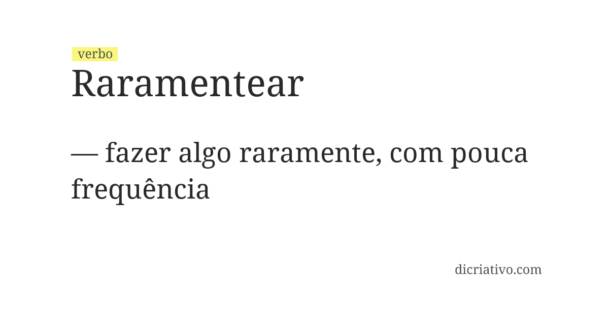 Significado de raramentear