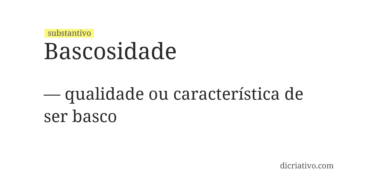 Significado de bascosidade
