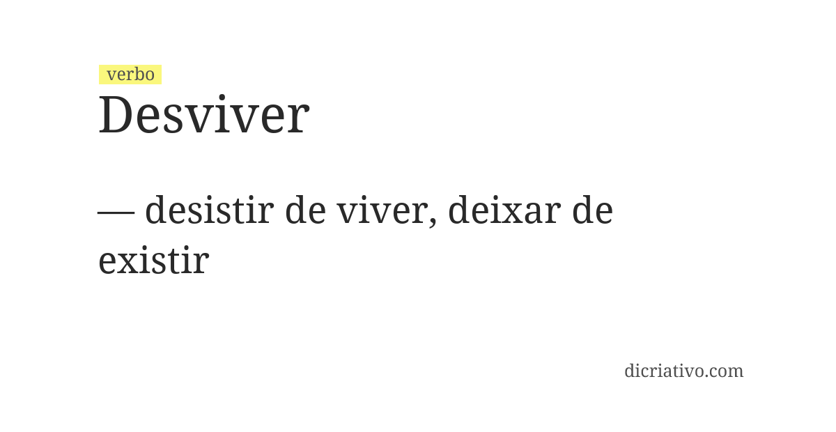Significado de desviver