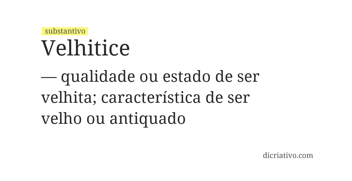 Significado de velhitice