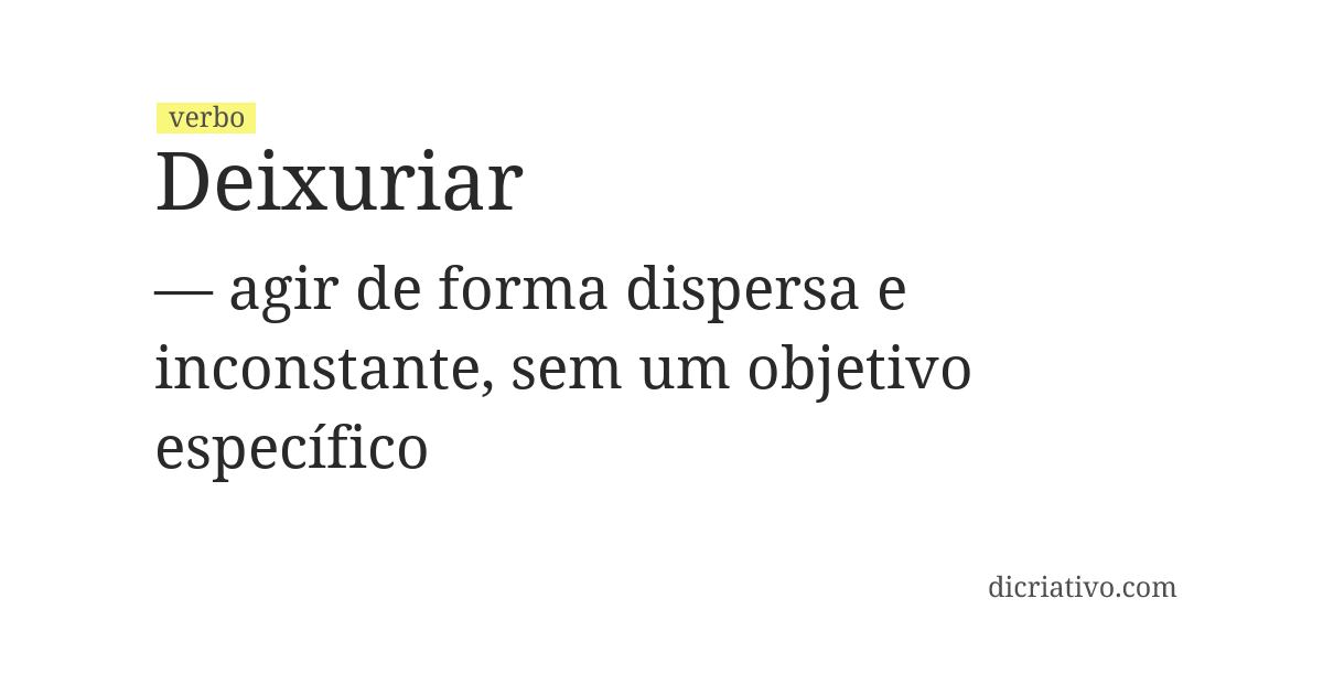 Significado de deixuriar