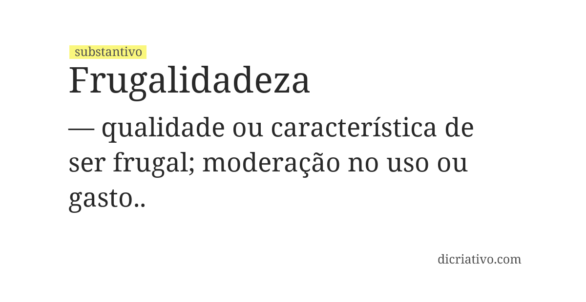 Significado de frugalidadeza
