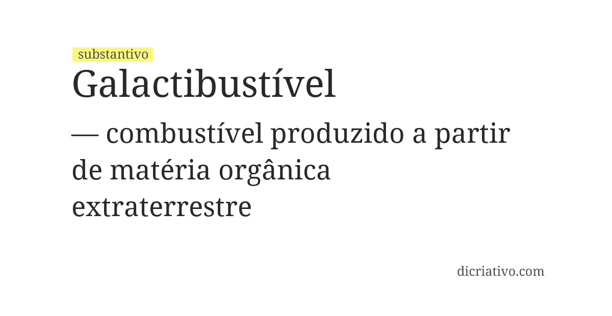 Significado de galactibustível