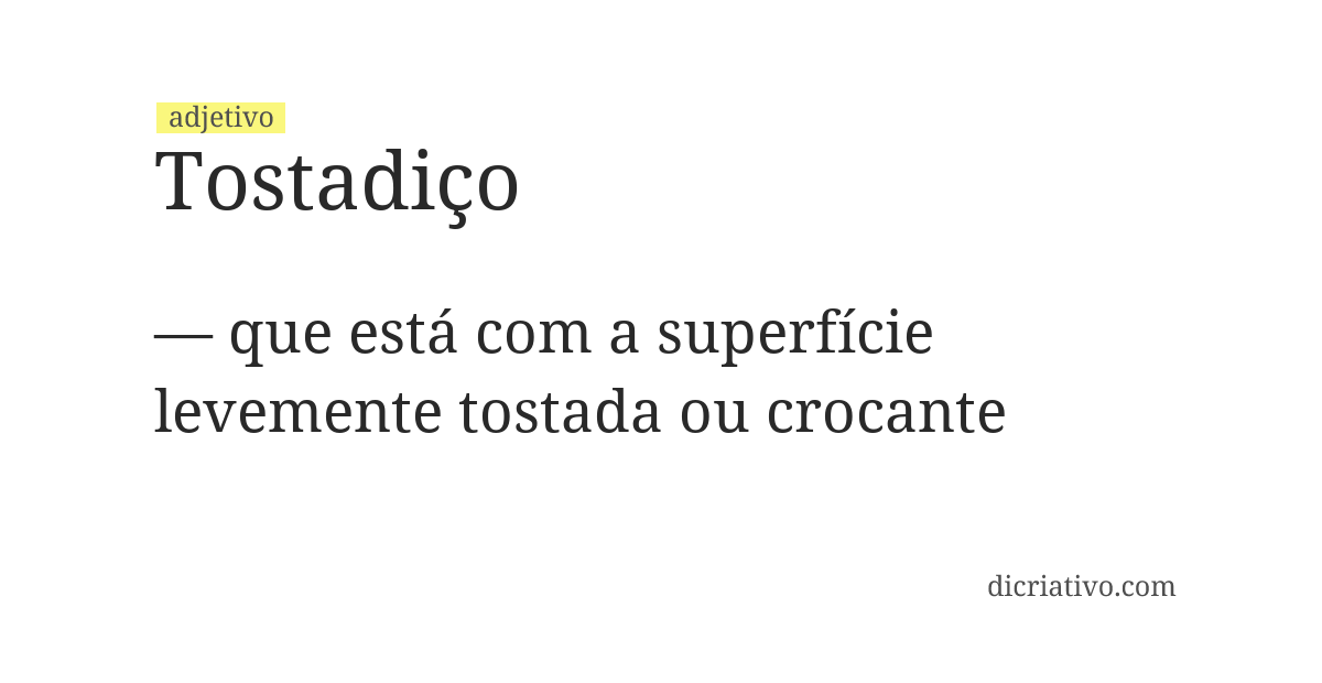 Significado de tostadiço