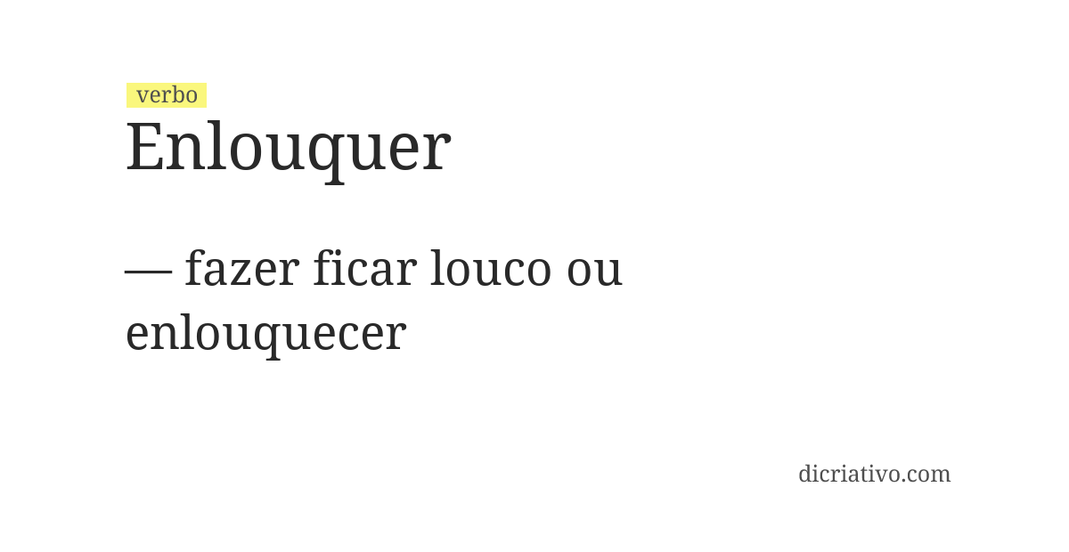 Significado de enlouquer
