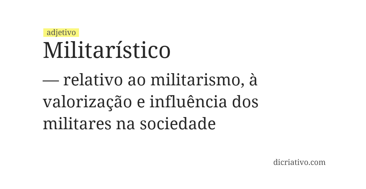 Significado de militarístico