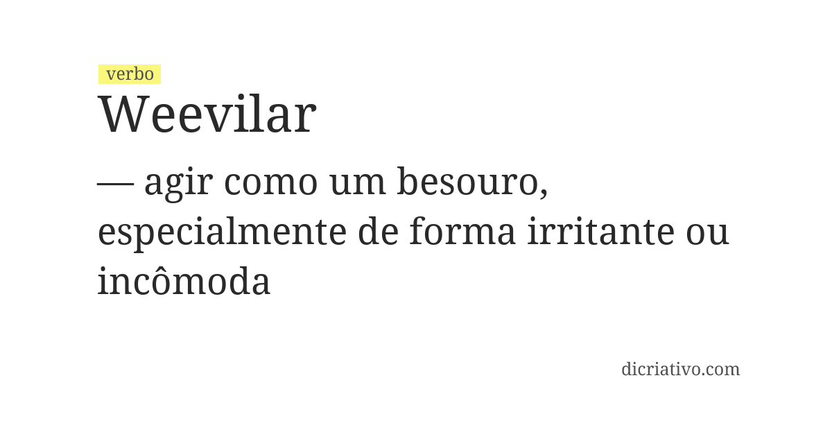 Significado de weevilar