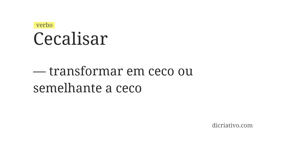 Significado de cecalisar
