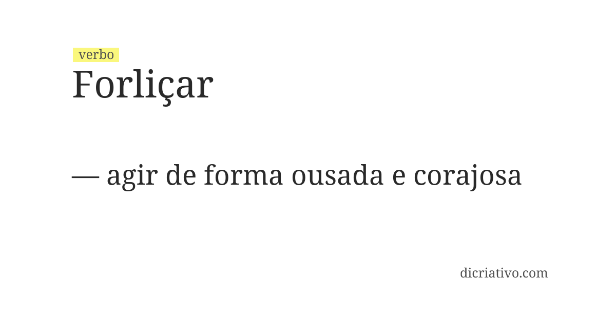 Significado de forliçar