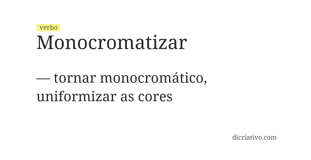 Significado de monocromatizar