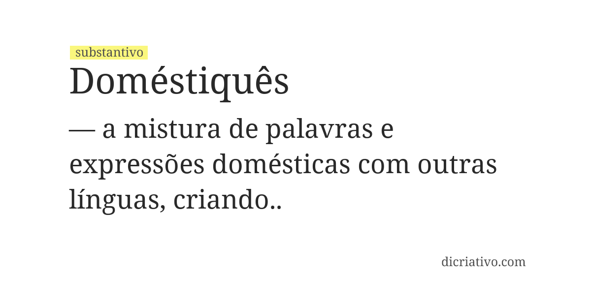 Significado de doméstiquês