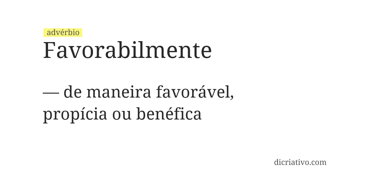 Significado de favorabilmente