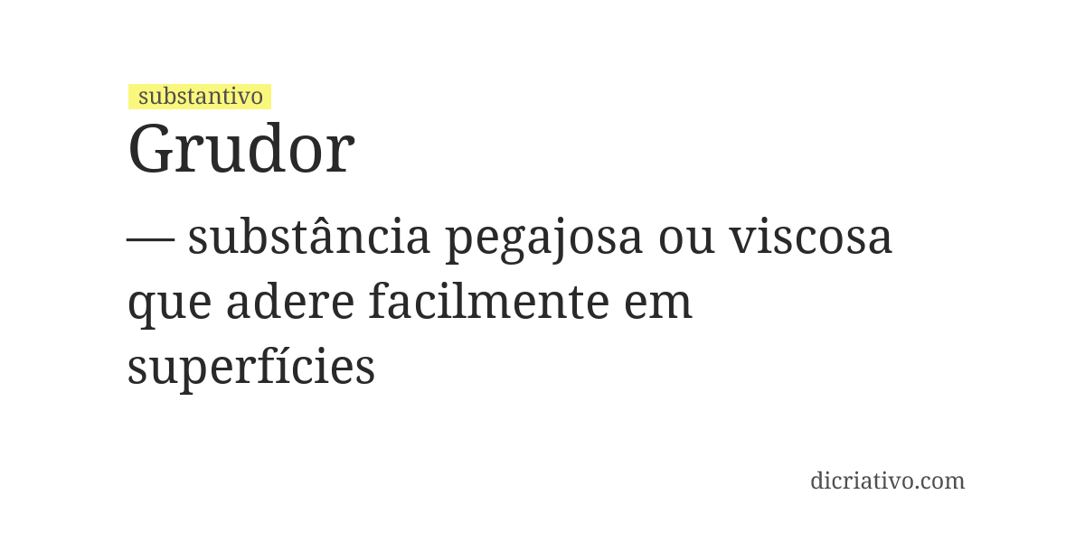 Significado de grudor